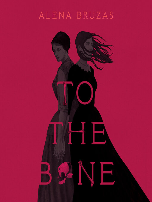 Title details for To the Bone by Alena Bruzas - Wait list